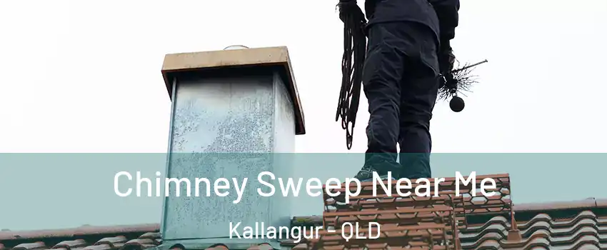 Chimney Sweep Near Me Kallangur - QLD