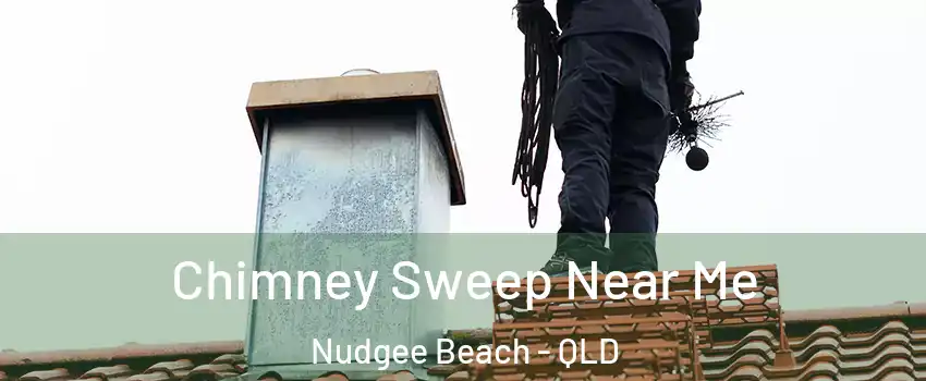 Chimney Sweep Near Me Nudgee Beach - QLD