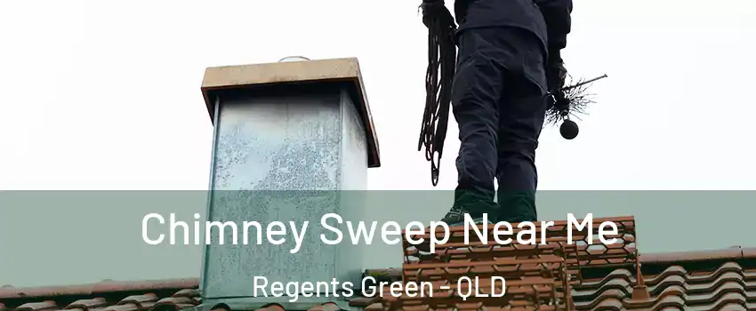 Chimney Sweep Near Me Regents Green - QLD