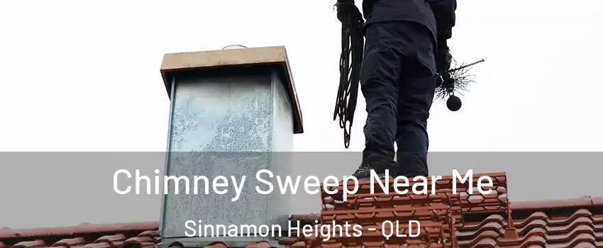 Chimney Sweep Near Me Sinnamon Heights - QLD