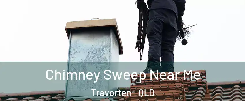 Chimney Sweep Near Me Travorten - QLD