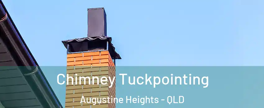 Chimney Tuckpointing Augustine Heights - QLD
