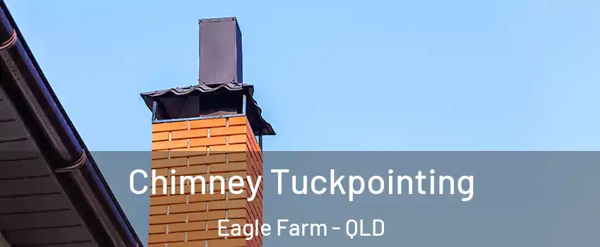 Chimney Tuckpointing Eagle Farm - QLD