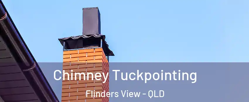 Chimney Tuckpointing Flinders View - QLD