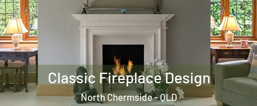Classic Fireplace Design North Chermside - QLD