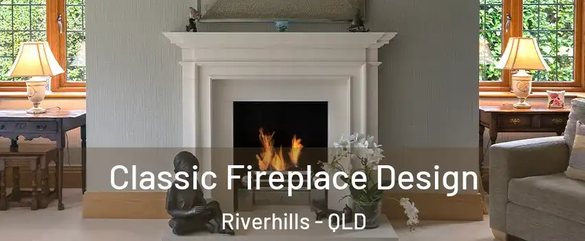 Classic Fireplace Design Riverhills - QLD