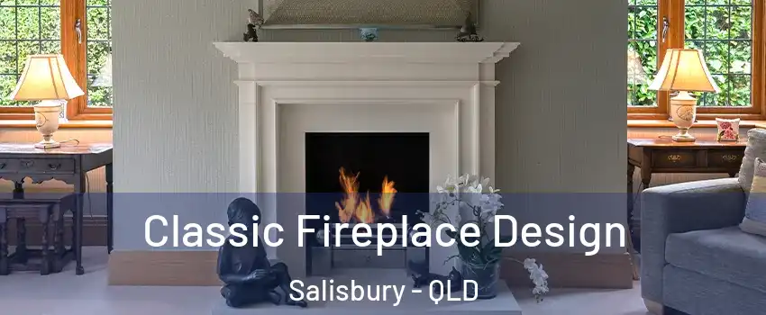 Classic Fireplace Design Salisbury - QLD