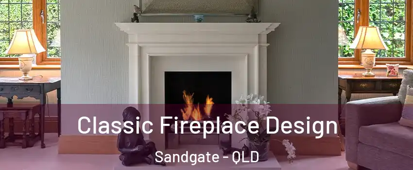 Classic Fireplace Design Sandgate - QLD