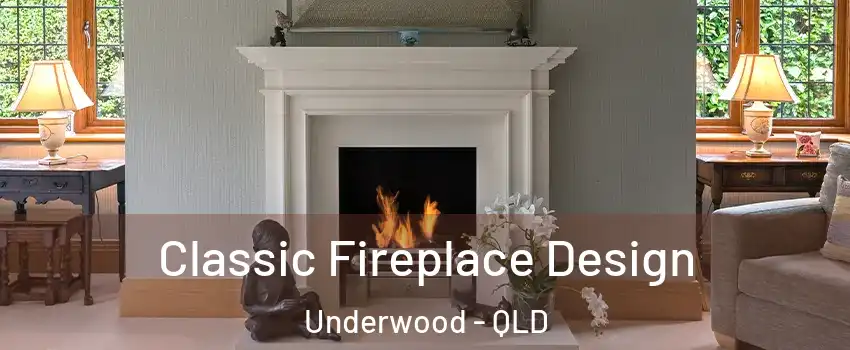 Classic Fireplace Design Underwood - QLD