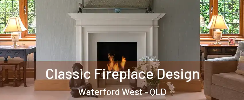 Classic Fireplace Design Waterford West - QLD