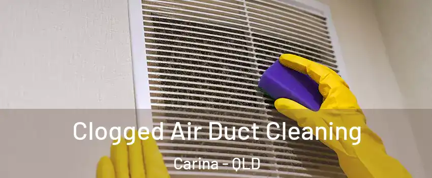 Clogged Air Duct Cleaning Carina - QLD
