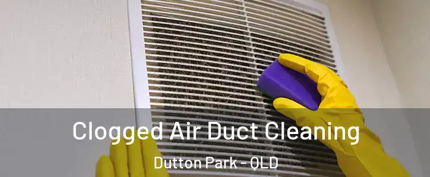 Clogged Air Duct Cleaning Dutton Park - QLD