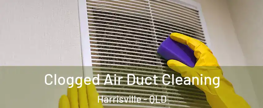 Clogged Air Duct Cleaning Harrisville - QLD