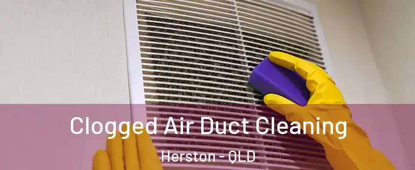  Clogged Air Duct Cleaning Herston - QLD