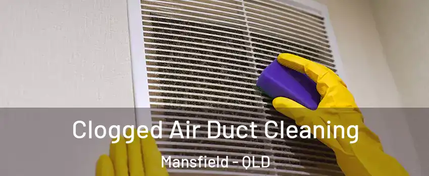  Clogged Air Duct Cleaning Mansfield - QLD