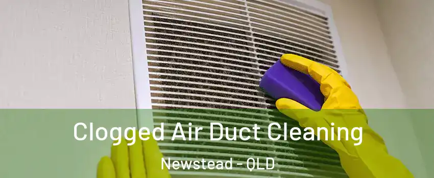  Clogged Air Duct Cleaning Newstead - QLD