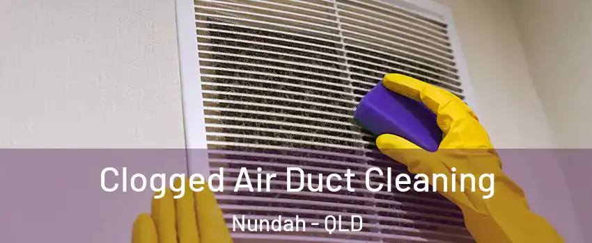 Clogged Air Duct Cleaning Nundah - QLD