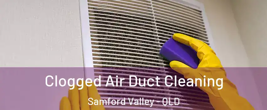 Clogged Air Duct Cleaning Samford Valley - QLD