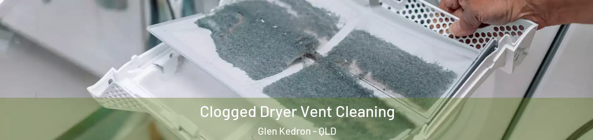 Clogged Dryer Vent Cleaning Glen Kedron - QLD