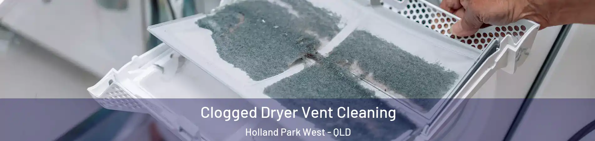 Clogged Dryer Vent Cleaning Holland Park West - QLD