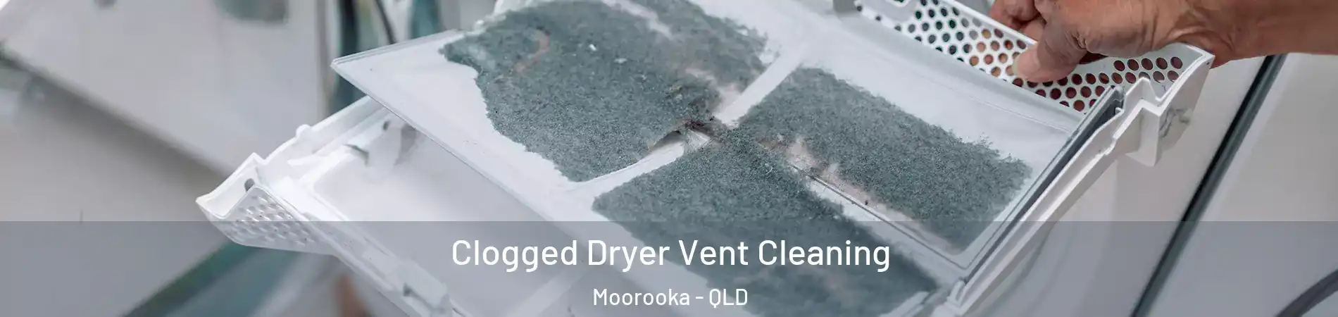 Clogged Dryer Vent Cleaning Moorooka - QLD