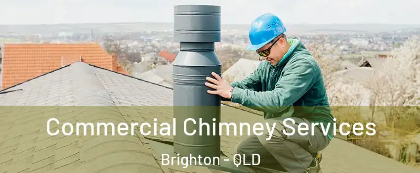 Commercial Chimney Services Brighton - QLD