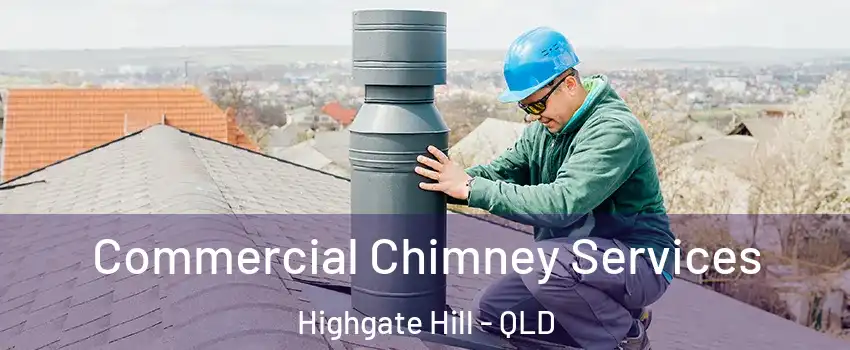 Commercial Chimney Services Highgate Hill - QLD