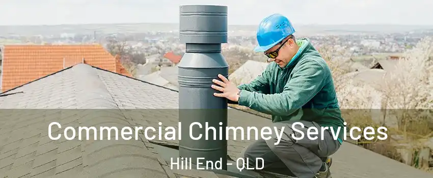 Commercial Chimney Services Hill End - QLD
