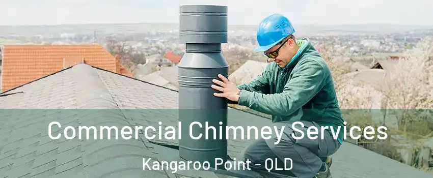 Commercial Chimney Services Kangaroo Point - QLD
