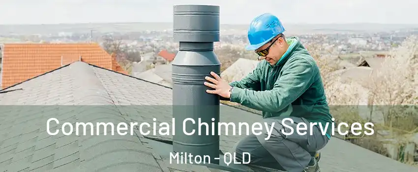 Commercial Chimney Services Milton - QLD