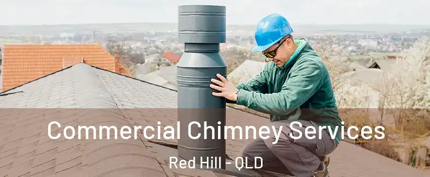  Commercial Chimney Services Red Hill - QLD