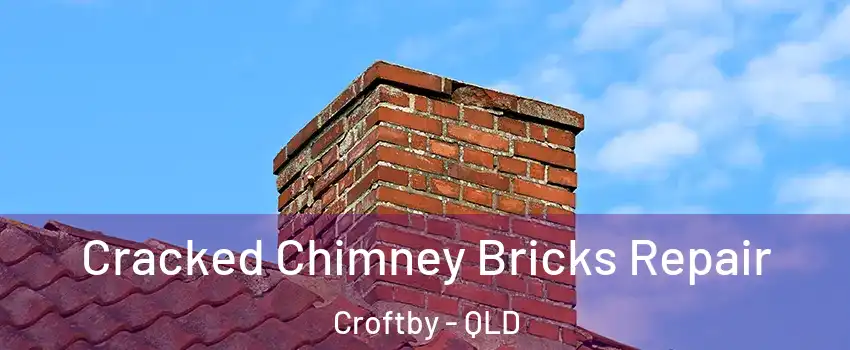 Cracked Chimney Bricks Repair Croftby - QLD