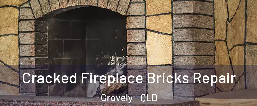 Cracked Fireplace Bricks Repair Grovely - QLD