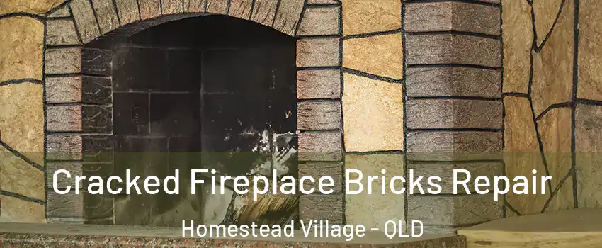 Cracked Fireplace Bricks Repair Homestead Village - QLD
