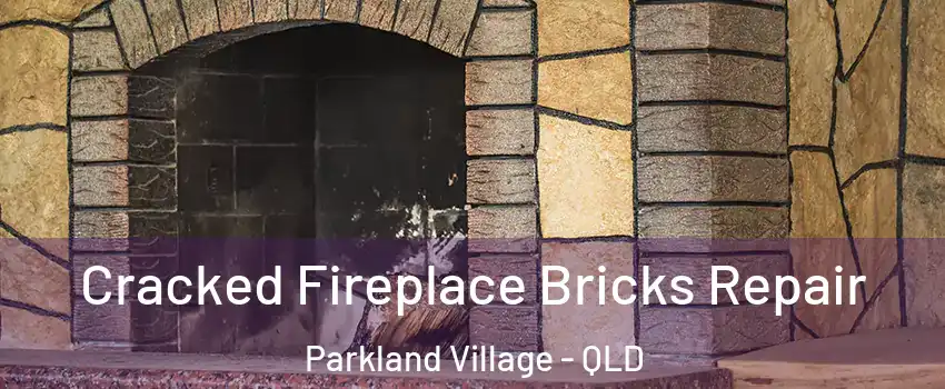 Cracked Fireplace Bricks Repair Parkland Village - QLD