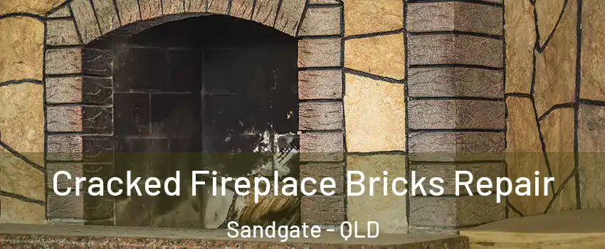 Cracked Fireplace Bricks Repair Sandgate - QLD
