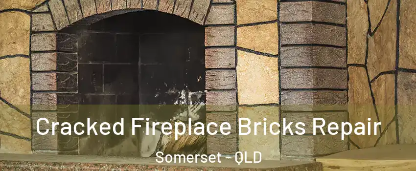 Cracked Fireplace Bricks Repair Somerset - QLD