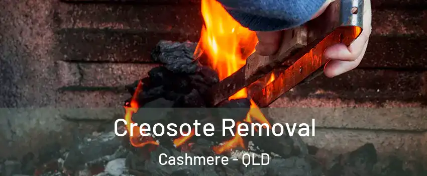  Creosote Removal Cashmere - QLD