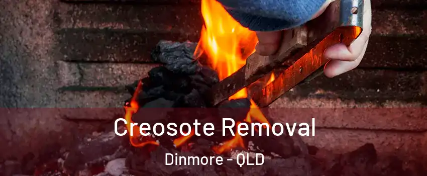 Creosote Removal Dinmore - QLD