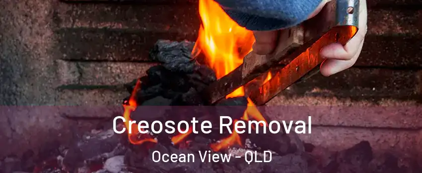 Creosote Removal Ocean View - QLD