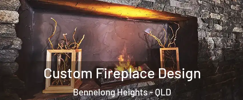 Custom Fireplace Design Bennelong Heights - QLD