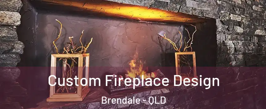 Custom Fireplace Design Brendale - QLD