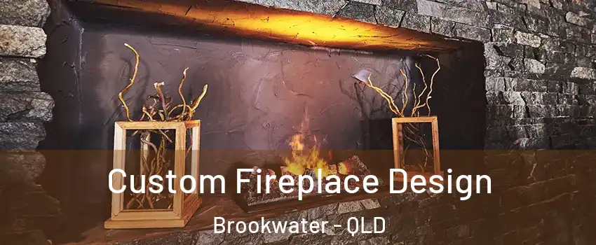 Custom Fireplace Design Brookwater - QLD