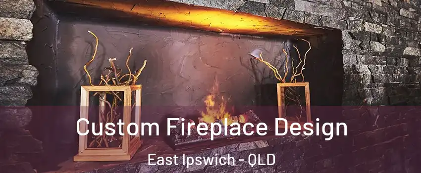  Custom Fireplace Design East Ipswich - QLD