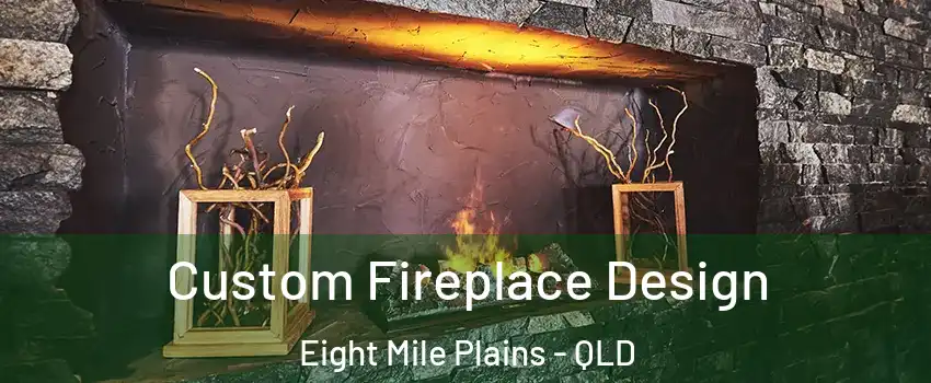 Custom Fireplace Design Eight Mile Plains - QLD