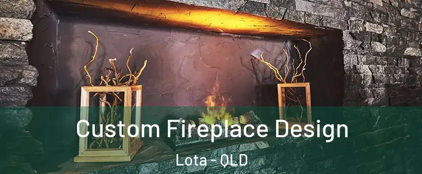 Custom Fireplace Design Lota - QLD