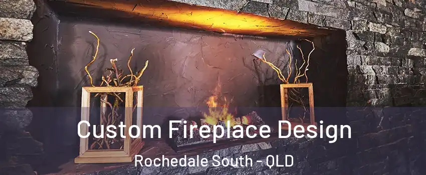Custom Fireplace Design Rochedale South - QLD