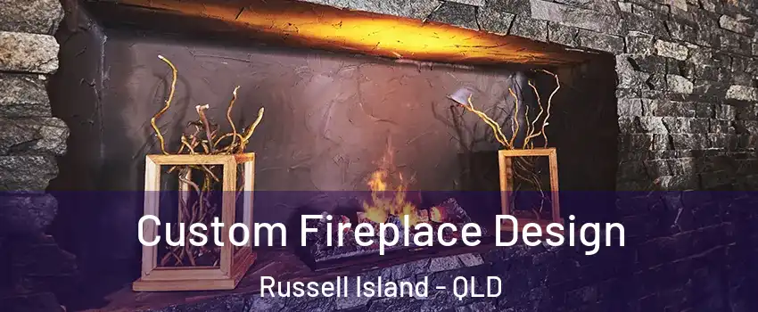 Custom Fireplace Design Russell Island - QLD