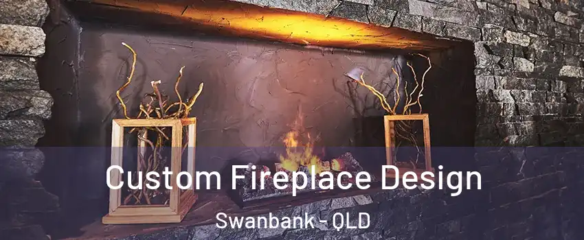 Custom Fireplace Design Swanbank - QLD