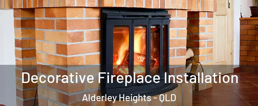 Decorative Fireplace Installation Alderley Heights - QLD